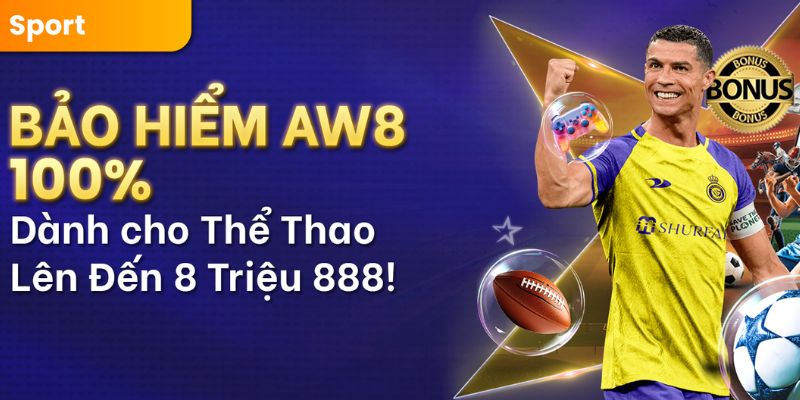 Bảo hiểm thể thao hoàn cược 100%